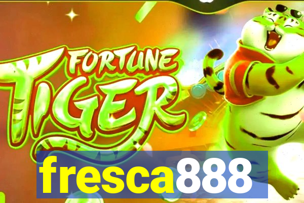 fresca888