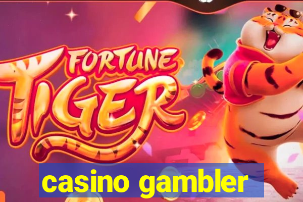 casino gambler