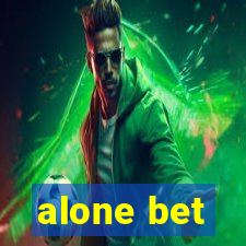 alone bet