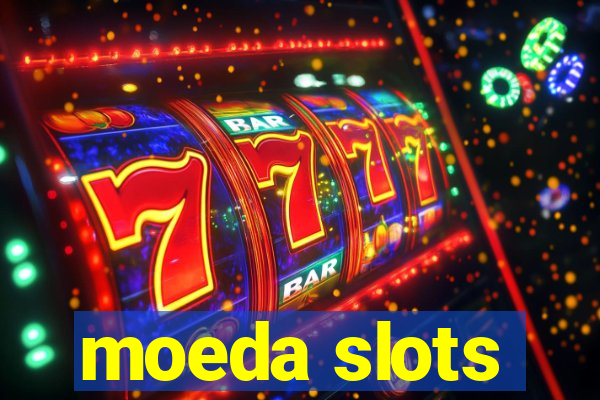 moeda slots