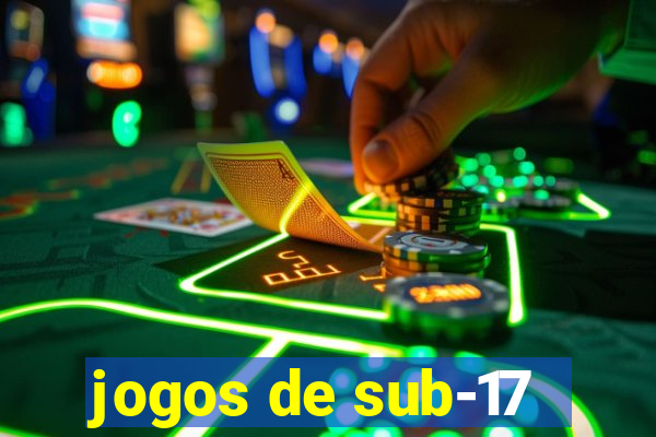 jogos de sub-17