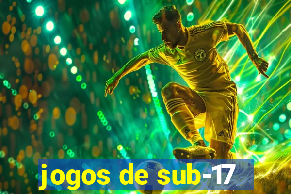 jogos de sub-17