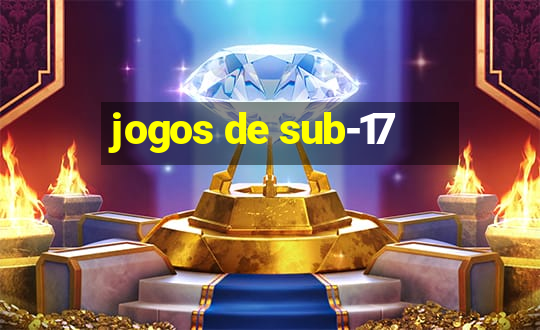 jogos de sub-17