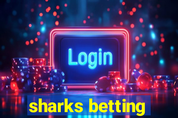 sharks betting