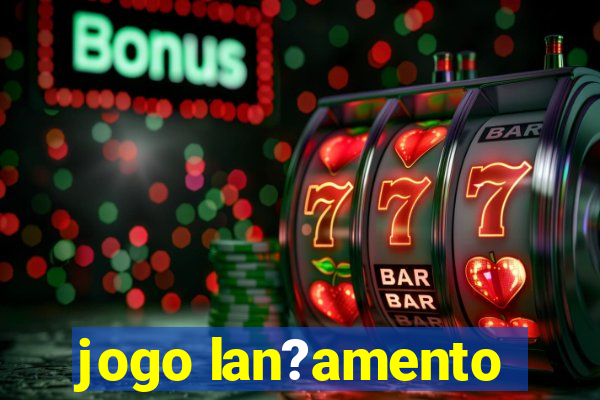 jogo lan?amento