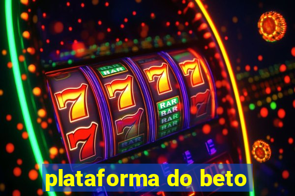 plataforma do beto