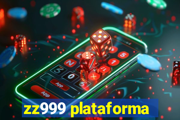 zz999 plataforma