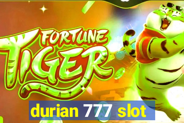 durian 777 slot