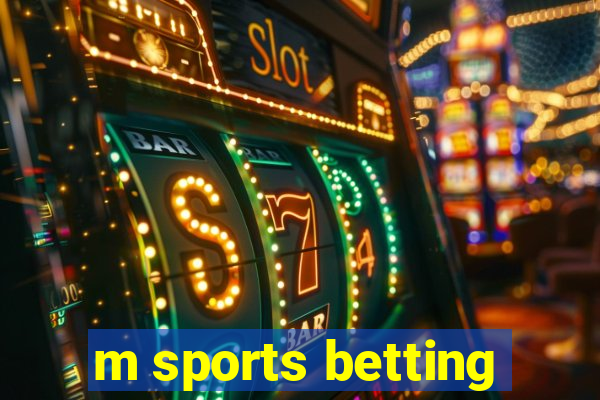 m sports betting