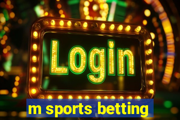 m sports betting