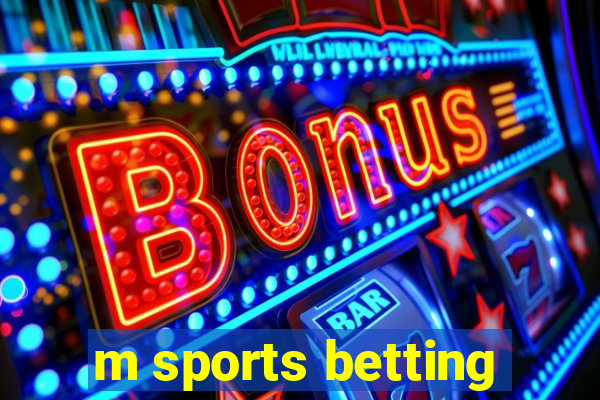 m sports betting