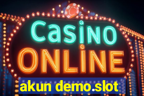 akun demo.slot