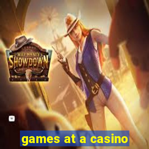 games at a casino