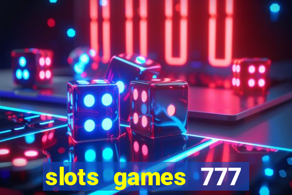 slots games 777 free 0vi35