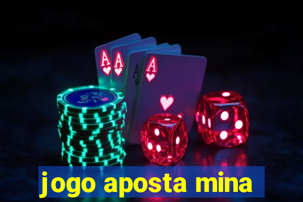 jogo aposta mina