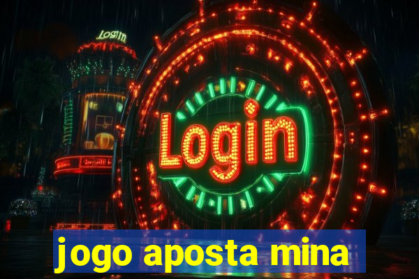 jogo aposta mina