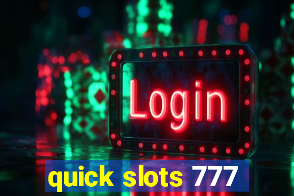 quick slots 777