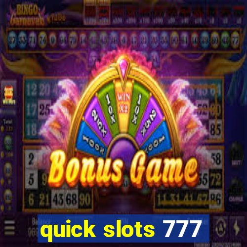 quick slots 777