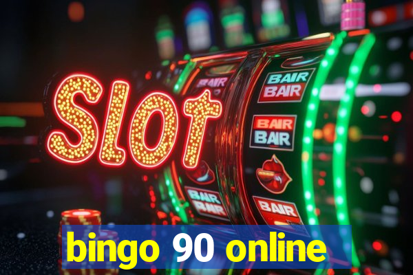 bingo 90 online