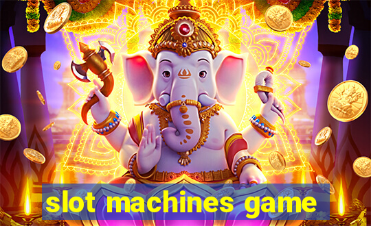 slot machines game