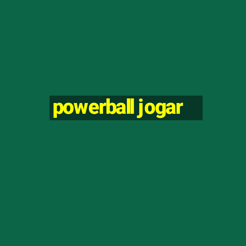 powerball jogar