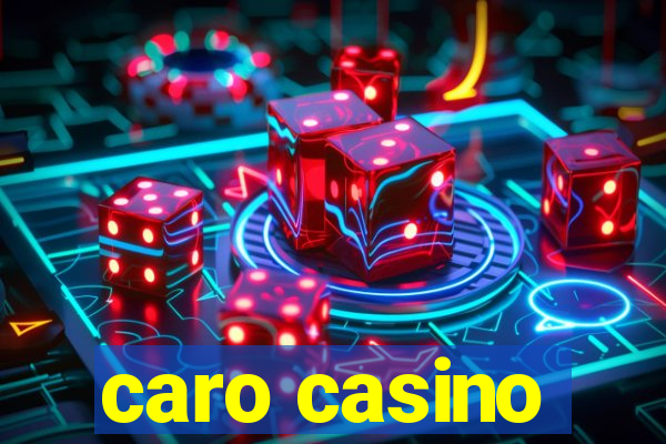 caro casino