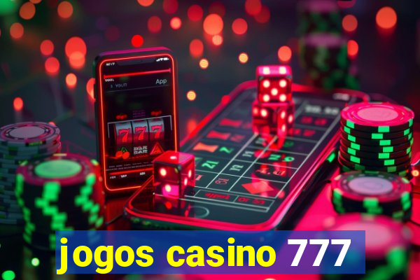 jogos casino 777