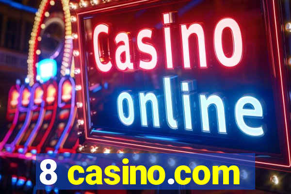 8 casino.com