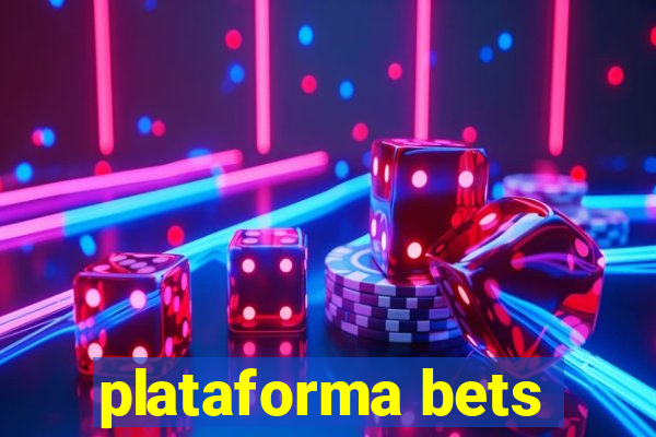 plataforma bets