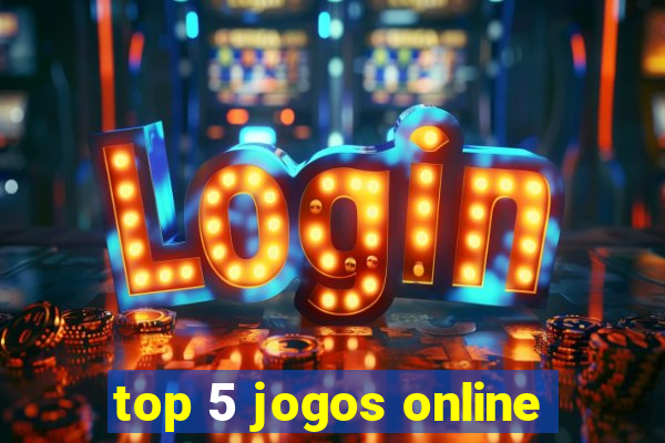 top 5 jogos online