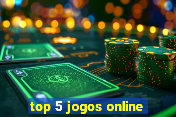 top 5 jogos online