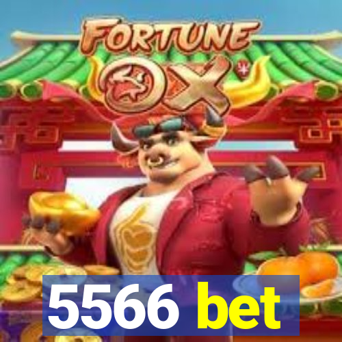 5566 bet