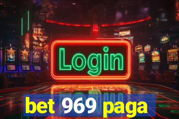 bet 969 paga