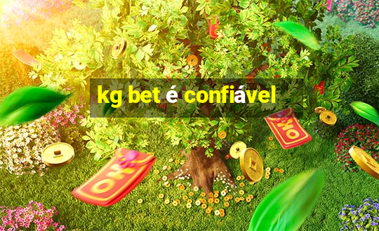 kg bet é confiável