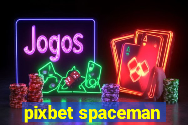 pixbet spaceman