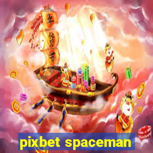 pixbet spaceman