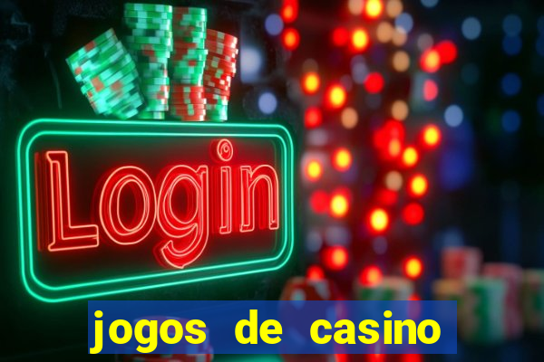 jogos de casino grátis 2021