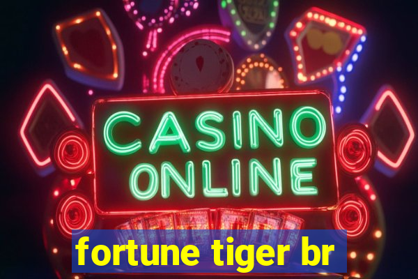 fortune tiger br