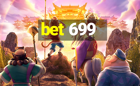 bet 699