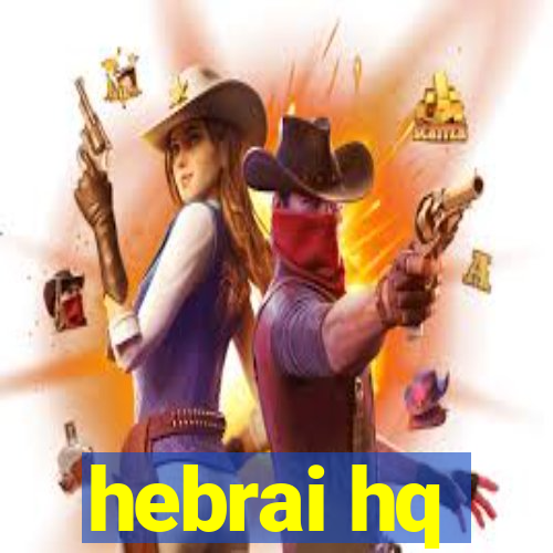 hebrai hq