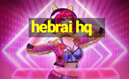 hebrai hq