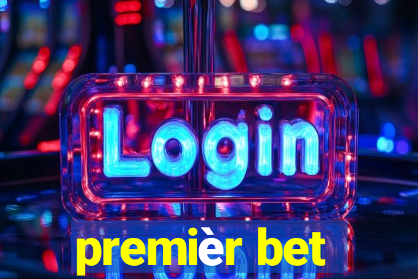 premièr bet