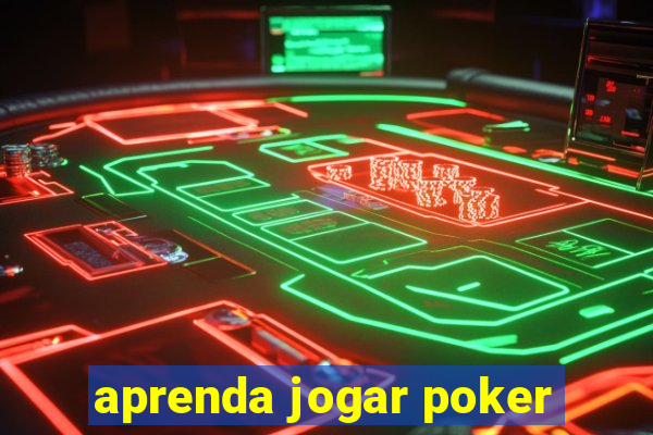 aprenda jogar poker