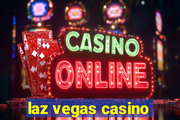 laz vegas casino