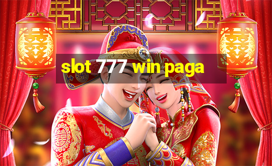 slot 777 win paga