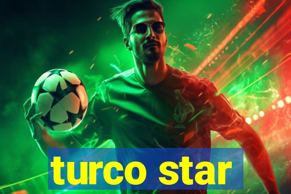 turco star