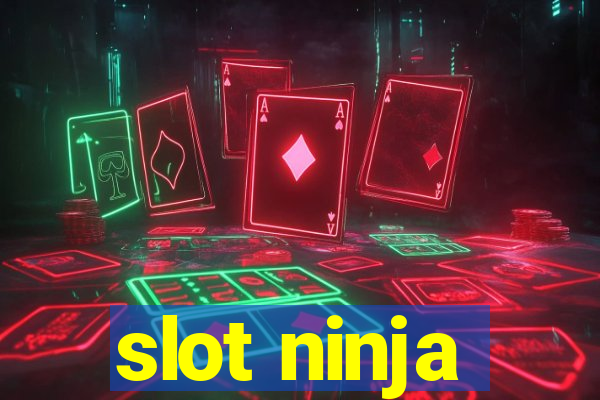 slot ninja