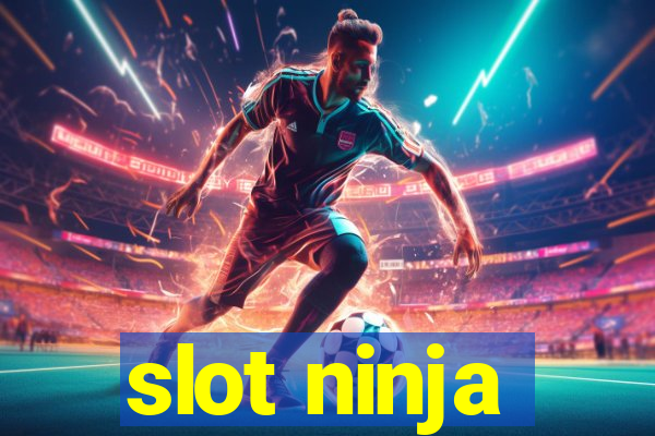 slot ninja