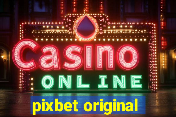 pixbet original