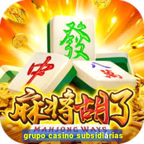 grupo casino subsidiárias